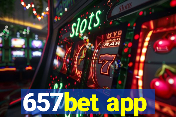 657bet app